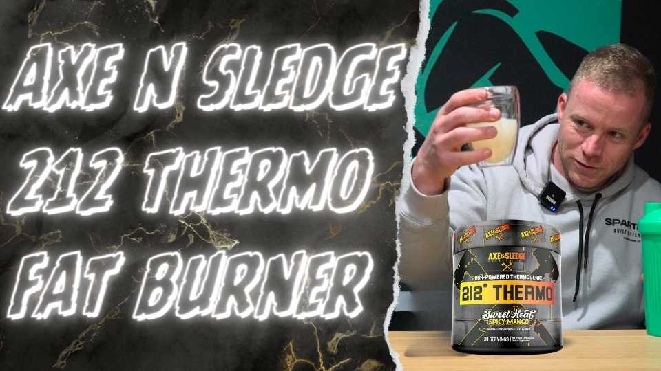 Axe n Sledge 212 Thermogenic Fat Burner Review