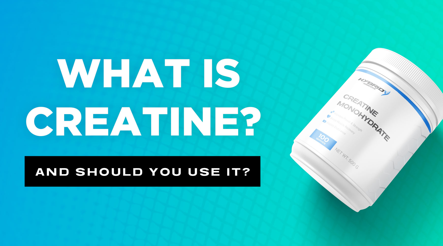 What is Creatine and Should You Use It?